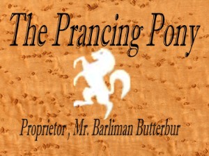 The Prancing Pony by Barliman Butterbur